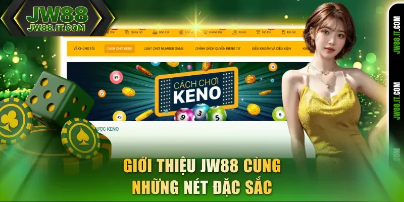 Giới thiệu JW88 cùng những nét đặc sắc