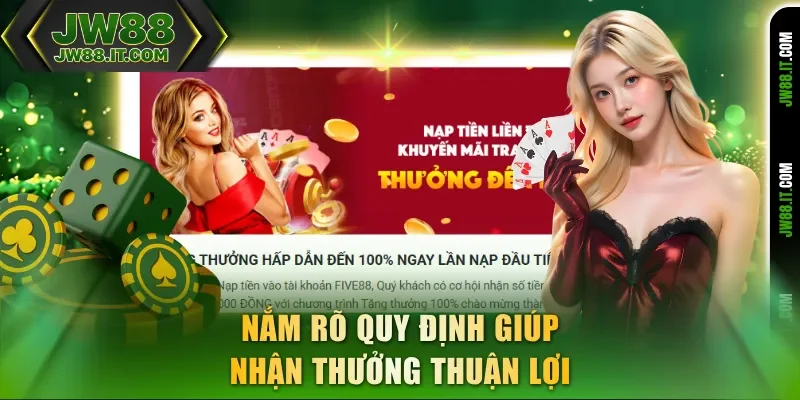 Nắm rõ quy định JW88 giúp nhận thưởng thuận lợi