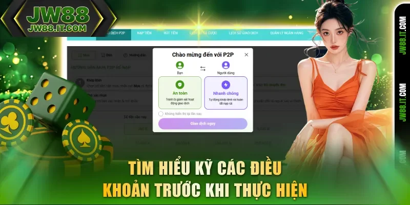 Tìm hiểu kỹ các điều khoản trước khi thực hiện nạp tiền JW88